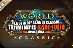 Beta de WoW Classic finaliza 12 Julio