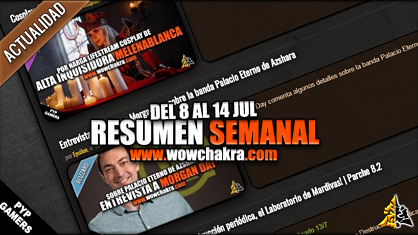 Resumen semanal wowchakra