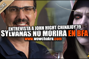 Sylvanas no morirá en Battle for Azeroth | Entrevista a John Hight en China Joy 2019