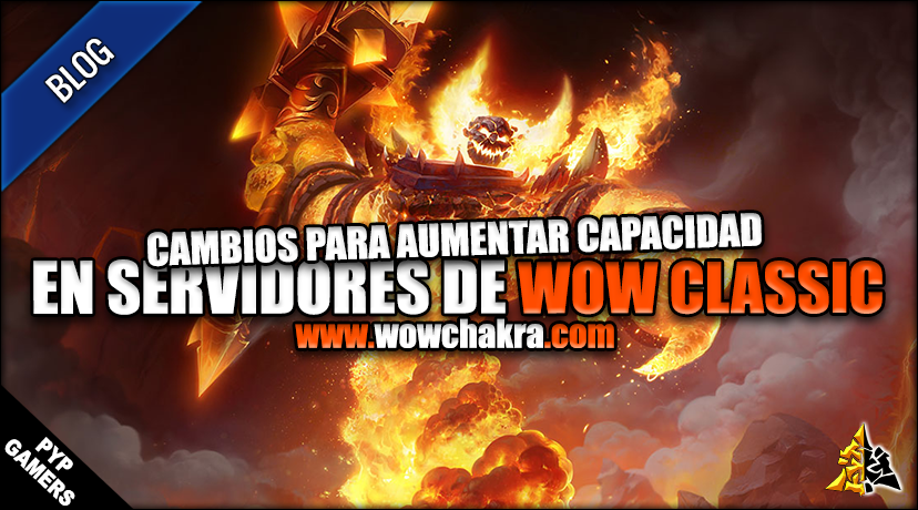 Aumento Capacidad Servidores Wow Classic
