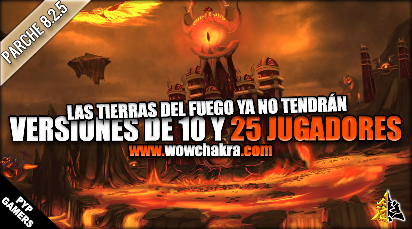 Las Tierras del Fuego ya no tendrán versiones de 10 y 25 jugadores a partir del Parche 8.2.5
