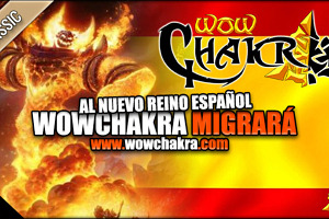 Comunicado | Las hermandades de WowChakra en Stonespine migrarán al nuevo Reino español de WoW Classic
