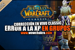 Corrección en vivo para WoW Classic | Error en la experiencia en grupos