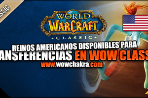 Estas son las transferencias de personajes gratuitas en WoW Classic habilitadas para los Reinos Americanos