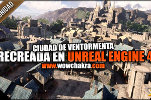 Ciudad de Ventormenta recreada con Unreal Engine 4