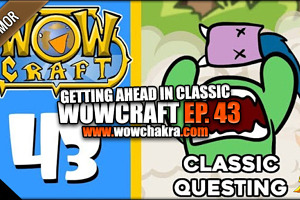 WowCraft Episode 43