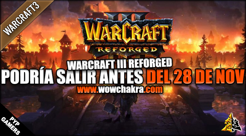 Lanzamiento de Warcraft 3 Reforged