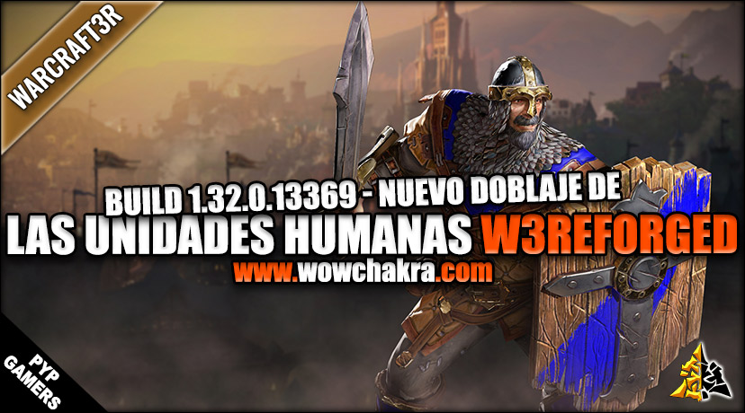 Warcraft III Reforged - Nuevos audios unidades Huamans