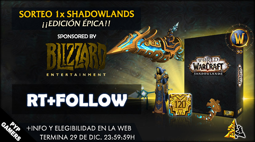 Sorteo 1x Edición Épica de World of Warcraft: Shadowlands | Patrocinado por Blizzard