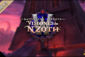 Guía de misiones y desbloqueos de todas las características del Parche 8.3 Visiones de N'Zoth