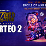 Sorteo#2 1x Edición Spoils of War de Warcraft III: Reforged | Patrocinado por Blizzard