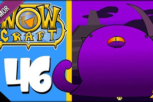 WowCraft Episode 46