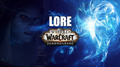 La importancia del ánima para las Shadowlands, Sylvanas y el Carcelero