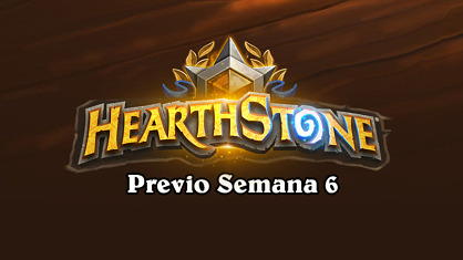 Previo Semana 6 - Hearthstone Grandmasters 2020
