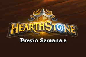 Previo Semana 8 - Hearthstone Grandmasters 2020