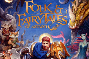 World of Warcraft: Folk & Fairy Tales of Azeroth