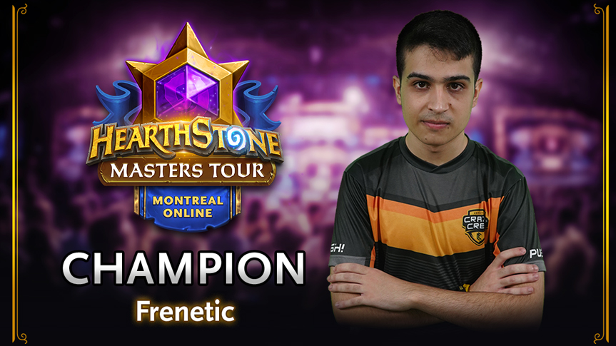 Frenetic Campeón de Mastes Tour Online Montreal | Hearthstone