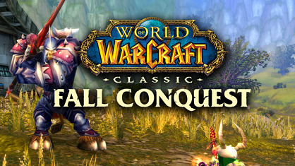 World of Warcraft Classic Fall Conquest ¡Nuevo torneo oficial!