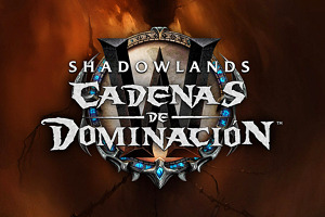 Nuevo parche de World of Warcraft "Cadenas de Dominación"