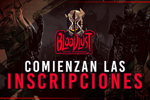 Abiertas las inscripciones para Bloodlust Mythic Tournament
