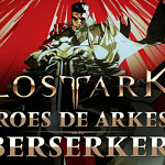 Serie animada de Lost Ark: Heroes of Arkesia: Ep.1 El berserker