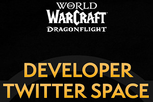 Developer Twitter Space con Ion Hazzikostas y Steve Danuser